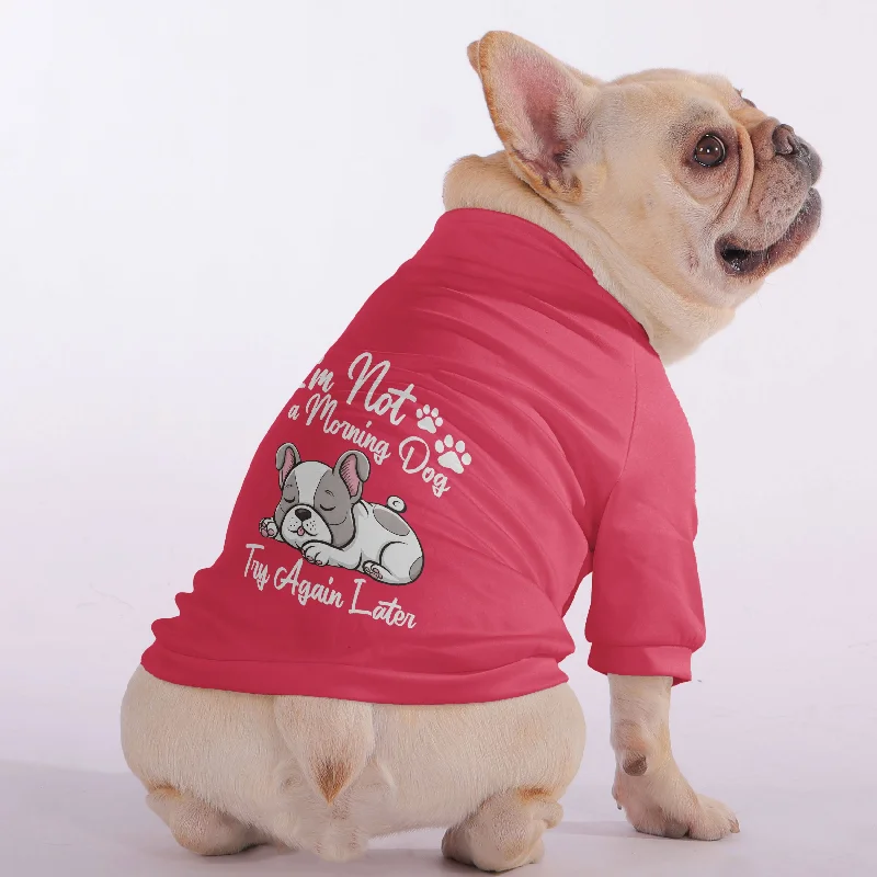 - Cat hair ball removal and hair removal creamI’m Not a Morning Dog, Try Again Later - Snuggly Zip-Up Sweatshirt for French Bulldogs - Cat hair ball removal and hair removal creamI’m Not a Morning Dog, Try Again Later - Snuggly Zip-Up Sweatshirt for French Bulldogs