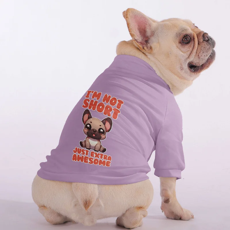 - Pregnant cat delivery room warming boxI'm Not Short, Just Extra Awesome - Snuggly Zip-Up Sweatshirt for French Bulldogs - Pregnant cat delivery room warming boxI'm Not Short, Just Extra Awesome - Snuggly Zip-Up Sweatshirt for French Bulldogs